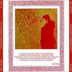 Download Bill Nelson - Acquitted By Mirrors Vol 1