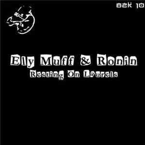Download Ely Muff & Ronin - Resting On Laurels
