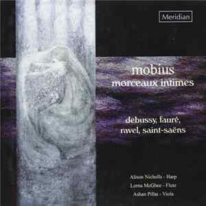Download Debussy, Fauré, Ravel, Saint-Saëns / Mobius - Morceaux Intimes