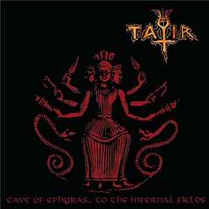 Download Tatir - Cave Of Ephyras... To The Infernal Fields