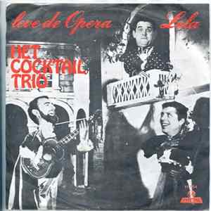 Download Het Cocktail Trio - Leve De Opera / Lola