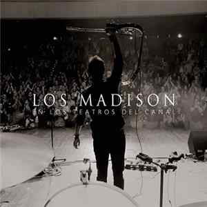 Download Los Madison - En Los Teatros Del Canal