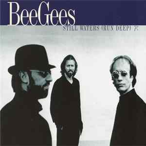 Download BeeGees - Still Waters (Run Deep)