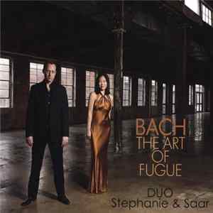 Download Bach, DUO Stephanie And Saar - The Art Of Fugue