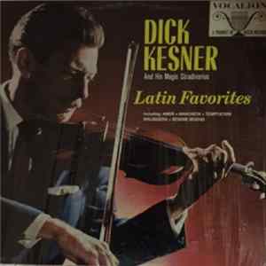 Download Dick Kesner, His Magic Stradivarius And Orchestra - Latin Favorites