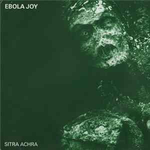 Download Ebola Joy - Sitra Achra