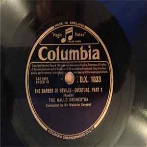 Download The Hallé Orchestra, Sir Malcolm Sargent, Gioacchino Rossini - The Barber Of Seville - Overture