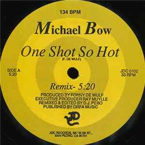 Download Michael Bow - One Shot So Hot
