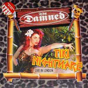 Download The Damned - Tiki Nightmare: Live In London