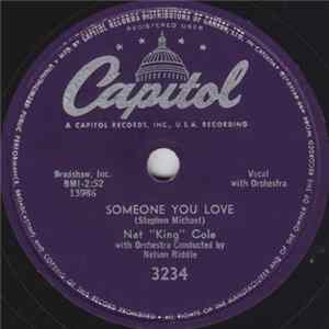 Download Nat King Cole With Orchestra Conducted By Nelson Riddle - Someone You Love / Forgive My Heart