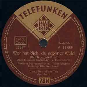 Download Berliner Motettenchor mit Unknown Artist - Wer Hat Dich, Du Schöner Wald (Der Jäger Abschied) /