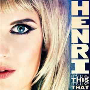 Download Henri - It's Like This, It's Like That