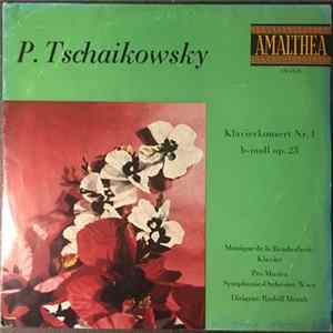 Download Pyotr Ilyich Tchaikovsky, Monique de la Bruchollerie, Pro Musica Symphonie-Orchester, Wien, Rudolf Moralt - Klavierkonzert Nr. 1 B-Moll Op. 23