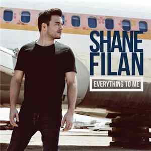 Download Shane Filan - Everything To Me