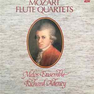 Download Mozart, Melos Ensemble Of London, Richard Adeney - Flute Quartets