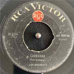 Download Los Rockets - Caravana / Hola Ximena