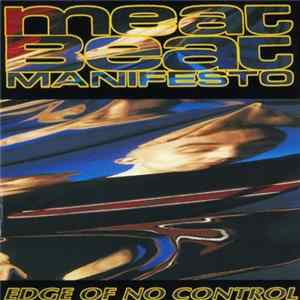 Download Meat Beat Manifesto - Edge Of No Control