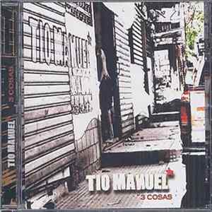 Download Tio Manuel - 3 Cosas