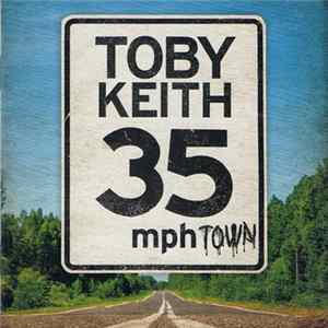 Download Toby Keith - 35 mph Town