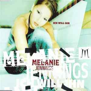 Download Melanie Jennings - Ich Will Ihn