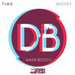 Download Dani Bosco - Time / Money