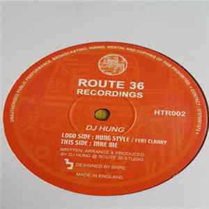 Download DJ Hung - Hung Style / Take Me