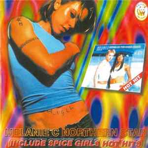 Download Melanie C - Northern Star (Include Spice Girls Hot Hits)