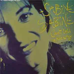 Download Sabine Sabine - Can't Tell You Why