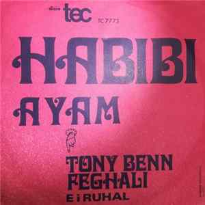 Download Tony Benn Feghaly E I Ruhal - Habibi