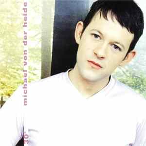 Download Michael Von Der Heide - 30°