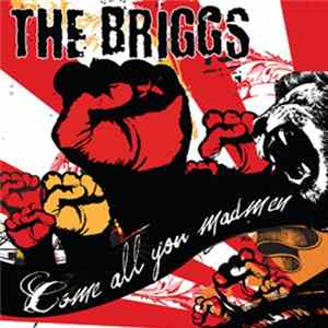 Download The Briggs - Come All You Madmen