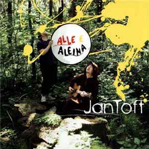 Download Jan Toft - Alle E Aleina