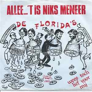 Download De Florida's - Allee... 't Is Niks Meneer