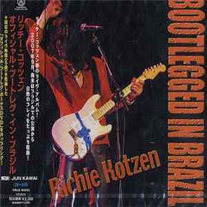 Download Richie Kotzen - Bootlegged In Brazil