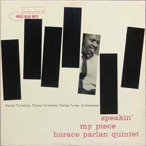 Download Horace Parlan Quintet - Speakin' My Piece
