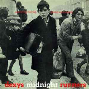 Download Dexys Midnight Runners - Searching For The Young Soul Rebels