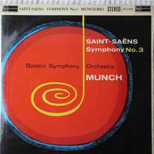 Download Saint-Saëns, Boston Symphony / Munch, Berj Zamkochian - Symphony No. 3