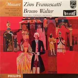 Download Mozart, Zino Francescatti, Bruno Walter, Columbia Symphony Orchestra - Violin Concerto No.3 In G Major K.216 - Violin Concerto No.4 In D Major K.218