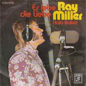 Download Ray Miller - Es Lebe Die Liebe / Hallo Ballett