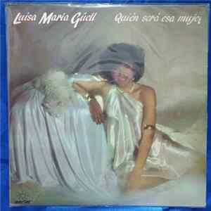 Download Luisa María Güell - Quien Será Esa Mujer