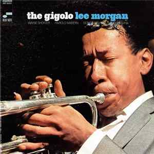 Download Lee Morgan - The Gigolo