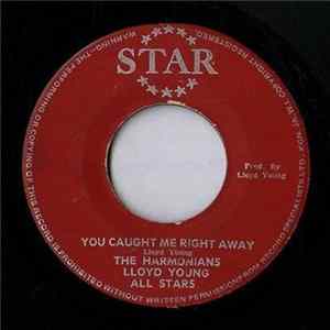 Download The Harmonians Lloyd Young All Stars - You Caught Me Right Away / Hammrick