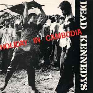 Download Dead Kennedys - Holiday In Cambodia