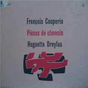 Download François Couperin / Huguette Dreyfus - Pièces de Clavecin