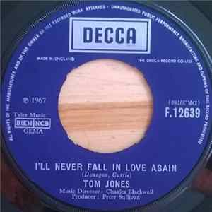 Download Tom Jones - I'll Never Fall In Love Again