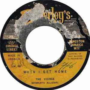 Download The Vikings And Beverley's All Stars / Vinley Gayle - When I Get Home / The Chapel