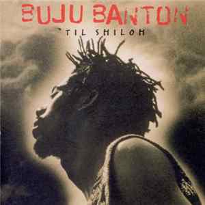 Download Buju Banton - 'Til Shiloh