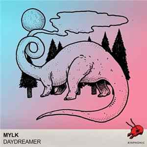 Download MYLK - Daydreamer