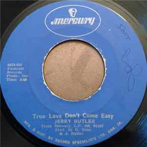 Download Jerry Butler - The Girl In His Mind / True Love Don't Come Easy