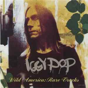 Download Iggy Pop - Wild America: Rare Tracks